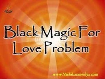 Black Magic Love Spells that work (vashikaran mantra specialists)+27630762551